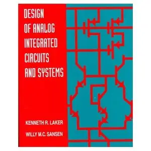 Design of Analog Integrated Circuits and Systems (Repost)