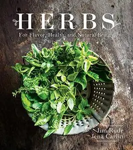 Herbs for Flavor, Health, and Natural Beauty (Repost)