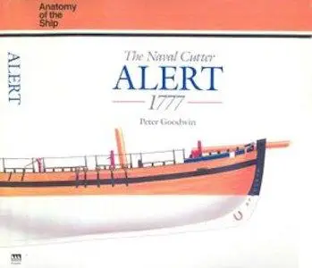 The Naval Cutter Alert 1777 (Anatomy of the Ship)