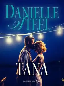 «Tana» by Danielle Steel