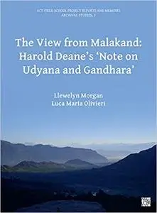 The View from Malakand: Harold Deane's 'Note on Udyana and Gandhara'