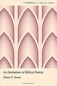 An Invitation to Biblical Poetry