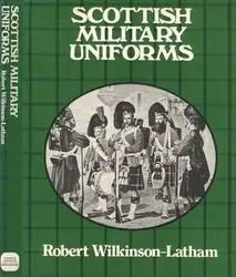Scottish Military Uniforms (repost)