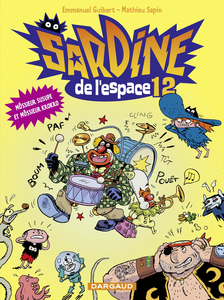 Sardine de L'Espace - Tome 12 - Môssieur Susupe et Môssieur Krokro