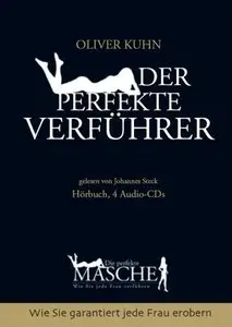 Oliver Kuhn & Robert Bednarek - Die perfekte Masche: Der perfekte Verführer