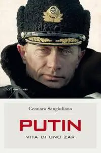 Gennaro Sangiuliano, "Putin: Vita di uno zar"