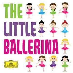 VA - The Little Ballerina (Classics For Kids) (2018)