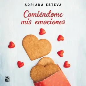 «Comiéndome mis emociones» by Adriana Esteva