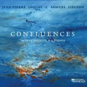 Samuel Liégeon - Leguay, Liégeon- Confluences, improvisations à deux pianos (2022) [Official Digital Download]