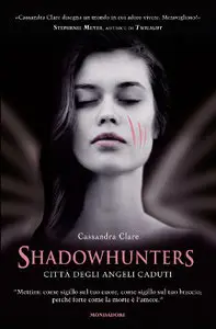 Cassandra Clare - Shadowhunters vol. 4 - Città degli angeli caduti