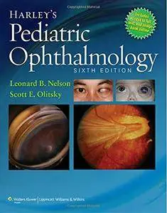Harley's Pediatric Ophthalmology, Sixth edition