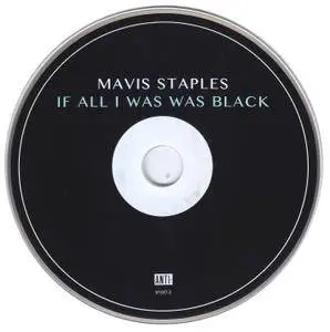 Mavis Staples - If All I Was Was Black (2017)