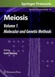 Meiosis: Volume 1, Molecular and Genetic Methods (Repost)