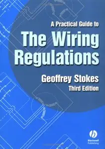 "A Practical Guide to the Wiring Regulations" By Geoffrey Stokes