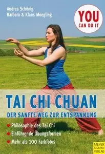 Tai Chi Chuan: Der sanfte Weg zur Entspannung. Philosophie des Tai Chi. Einführende Übungsformen (repost)
