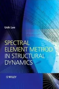 Spectral Element Method in Structural Dynamics (repost)