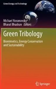 Green Tribology: Biomimetics, Energy Conservation and Sustainability [Repost]