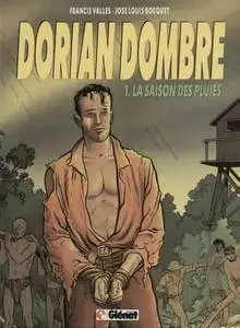 Dorian Dombre - Tome 01 - La saison des pluies