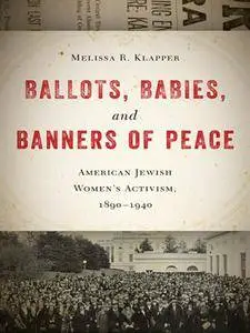 Ballots, Babies, and Banners of Peace
