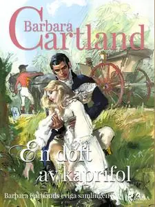 «En doft av kaprifol» by Barbara Cartland