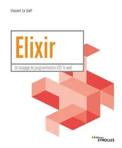 Vincent Le Goff, "Elixir: Un langage de programmation 100 % Web"