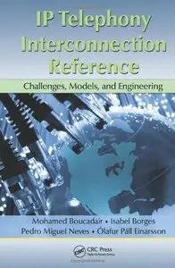 IP Telephony Interconnection Reference: Challenges, Models, and Engineering