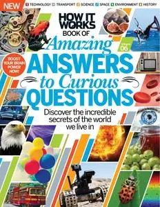 How It Works: Amazing Answers to Curious Questions – December 2016