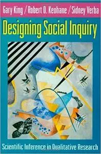 Designing Social Inquiry: Scientific Inference in Qualitative Research