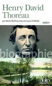 Marie Berthoumieu, Laura El Makki, "Henry David Thoreau"