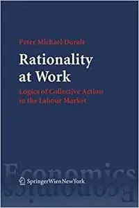 Rationality at Work: Logics of Collective Action in the Labour Market (Repost)