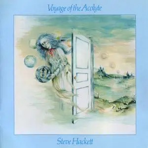 Steve Hackett - Voyage Of The Acolyt (1975) [2005, Remastered] Repost