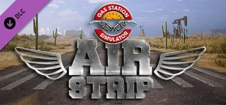 Gas Station Simulator Airstrip (2023)