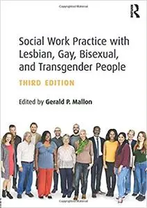 Social Work Practice with Lesbian, Gay, Bisexual, and Transgender People Ed 3