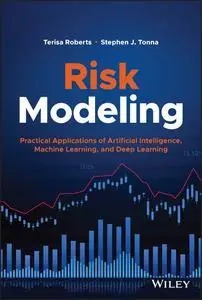 Risk Modeling: Practical Applications of Artificial Intelligence
