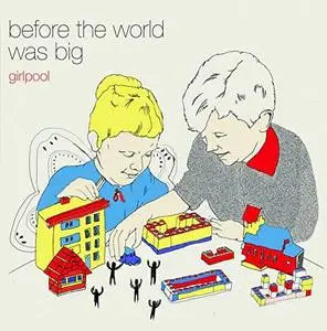 Girlpool - Before the World Was Big (2015) [Official Digital Download]