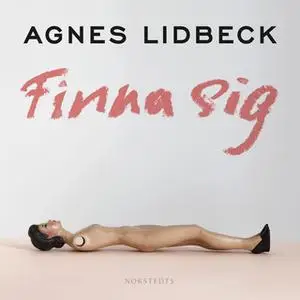 «Finna sig» by Agnes Lidbeck