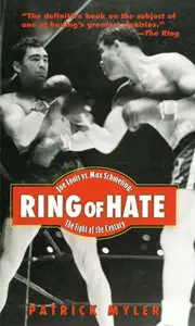 Ring of Hate: Joe Louis vs. Max Schmeling: The Fight of the Century [Repost]