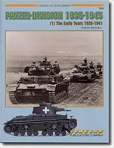 Panzer-Division 1935-1945 (1). The Early Years 1935-1941