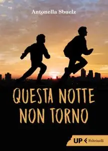 Antonella Sbuelz - Questa notte non torno
