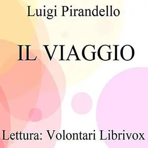 «Il viaggio» by Luigi Pirandello