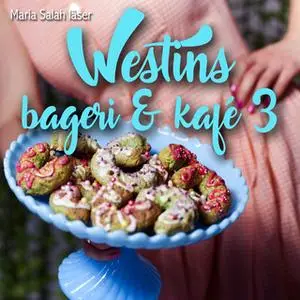 «Westins bageri & kafé - S3E5» by Solja Krapu-Kallio