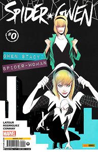 Spider-Gwen - Volume 0 - Gwen Stacy Spider-Woman