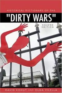 Historical Dictionary of the Dirty Wars