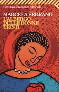 Marcela Serrano - L'albergo delle donne tristi