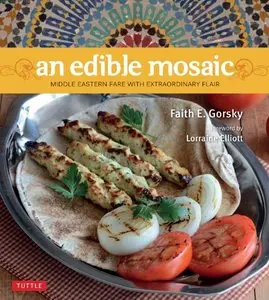 An Edible Mosaic: Middle Eastern Fare with Extraordinary Flair (repost)