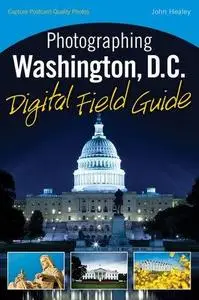 Photographing Washington D.C. Digital Field Guide (Repost)