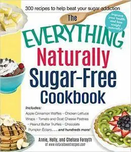 The Everything Naturally Sugar-Free Cookbook (repost)