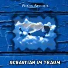 Frank Specht - Sebastian Im Traum