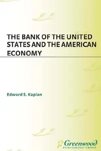 The Bank of the United States and the American Economy (repost)