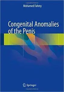Congenital Anomalies of the Penis (repost)